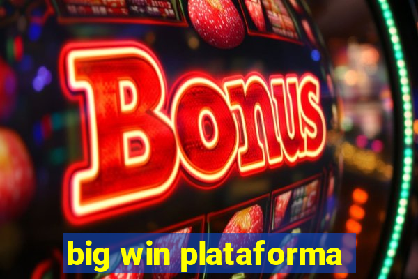 big win plataforma